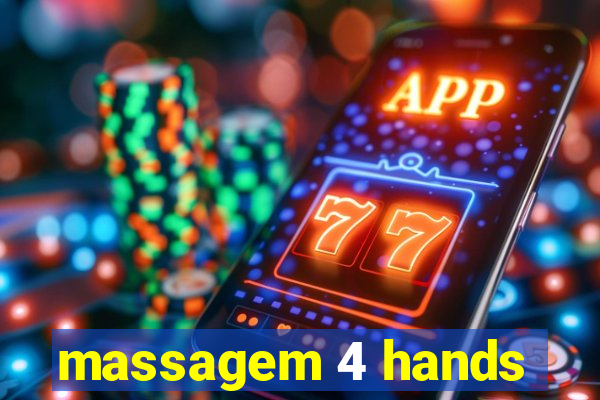 massagem 4 hands